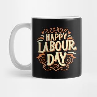 Happy Labour Day, International Labour Day T- shirt. Mug